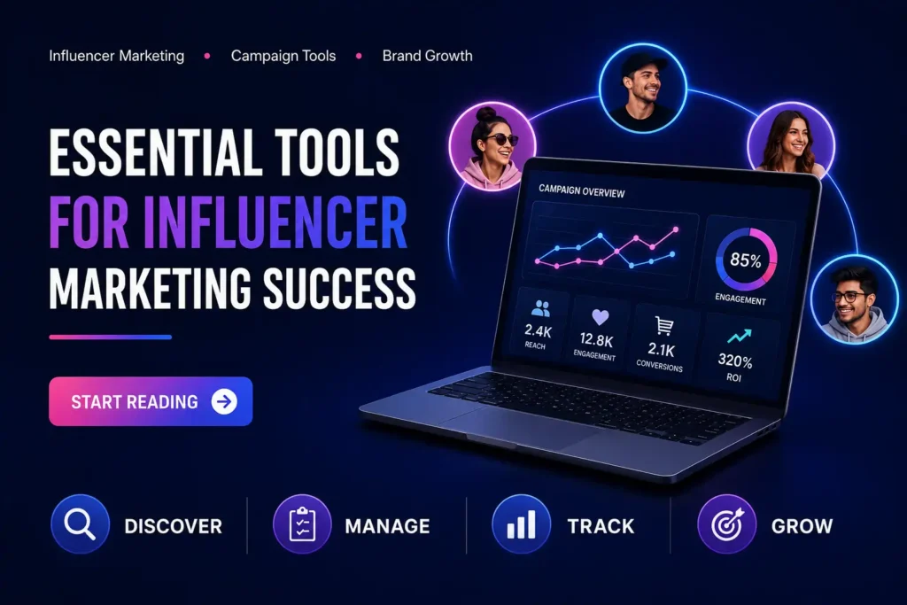 Essential Tools For Influencer Marketing Success