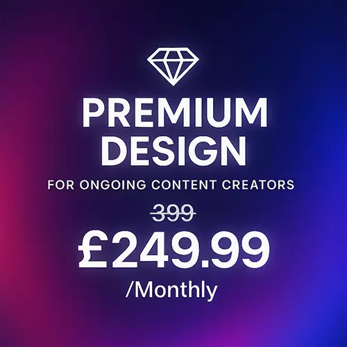 Premium Design — For Ongoing Content Creators